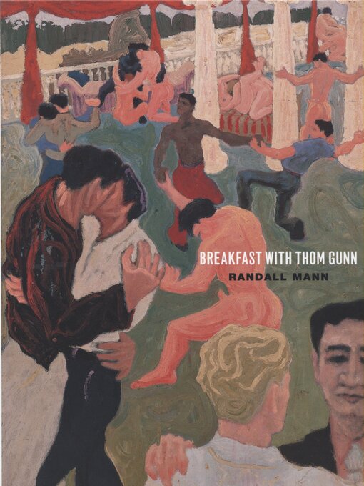 Title details for Breakfast with Thom Gunn by Randall Mann - Available